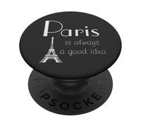 Paris est Toujours Une Bonne idée Tour Eiffel Travel Europe PopSockets PopGrip Adhésif