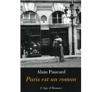 Paris est un roman: Anecdotes 1942-2000