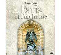 Paris et l'alchimie - Bernard Roger - Dervy-Livres - broché - Essai