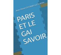 PARIS ET LE GAI SAVOIR