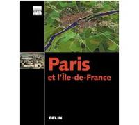 Paris et l'Ile de France Jean-François Coulais (Auteur), Jean-François Coulais (Collection dirigée par), Pierre Gentelle (Auteur), François Dugeny (Auteur), Pierre Pinon (Auteur)