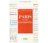 Paris et ses célébrités : Les à côtés de la plaque