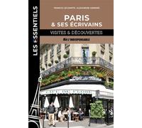 Paris et ses écrivains - Francis Lecompte - Indispensable - broché - Guide