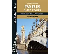 Paris et ses ponts Visites & découvertes - Jean-Marc Larbodière - Indispensable - broché - Guide