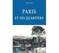 Paris et ses Quartiers - - Thierry Halay - L'harmattan - Livre