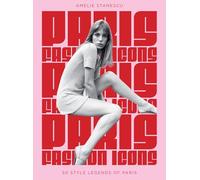 Paris Fashion Icons: Style legends of the iconic city