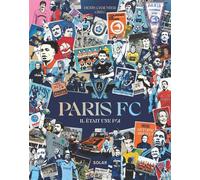 Paris FC, il était une foi - Denis Chaumier - Solar - relié - Beau livre