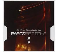 Paris Fetiche: French Classic Rendez-Vous