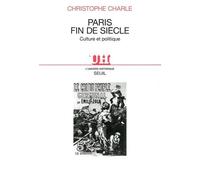 Paris, fin de siècle. Culture et politique