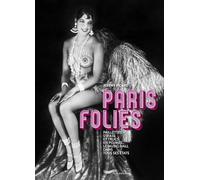 Paris Folies - Paillettes, Strass Et Trucs En Plumes, Le Music-Hall Dans Tous Ses États