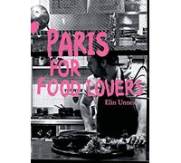 Paris For Food Lovers