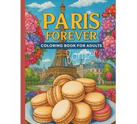 Paris Forever: Coloring Book