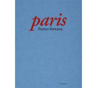 Paris - Franco Fontana - Contrejour - relié - Beau livre