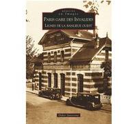 Didier Janssoone – Paris gare des Invalides : Lignes de la banlieue ouest – Broché