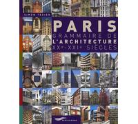 Paris grammaire de l'architecture XXème-XXIème siècles 2009