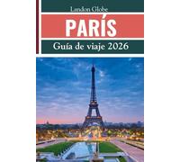 PARÍS Guía de viaje 2026