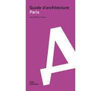 Paris: Guide d architecture
