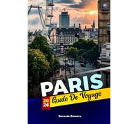 Paris Guide de voyage 2026: Promenades artistiques, marchés français, cafés locaux et style de tous les jours au cœur de la France