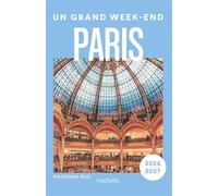 Paris Guide Un Grand Week-end