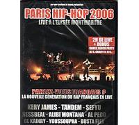 Paris Hip-Hop 2006 - Live À L'elysée Montmartre