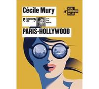 Paris-Hollywood Cécile Mury (Auteur), Zita Hanrot (Lu par)