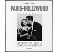 Paris-hollywood / les français dans le cinema americain