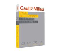 Paris Ile de France 2023 Escapades Gourmandes - Henri Gault - Gault&millau - broché - Guide