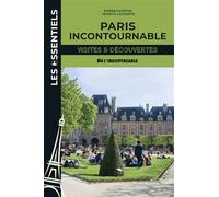 Paris incontournable: Visites et découvertes