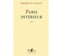 Paris intérieur Philippe Le Guillou (Auteur)