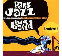Paris Jazz Big Band - A Suivre