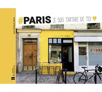 Paris je suis tartare de toi: Par @SalutLaRue