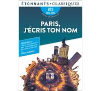 Paris, J'écris Ton Nom - Dix Nouvelles En Lien Avec Le Thème Bts : Paris, Ville Capitale ?