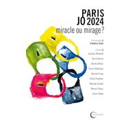 Paris JO 2024 : miracle ou mirage ?