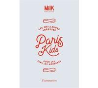 Paris Kids: Les meilleures adresses pour les familles modernes