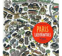 Paris labyrinthes - Claire Le Meil - Parigramme Eds - broché - Document jeunesse dès 6 ans
