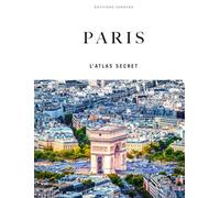 Paris - L'atlas secret