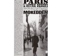 Paris, l'autre desert - Mohamed Mokeddem - Mokeddem - broché - Roman