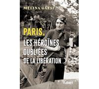 Paris, les héroïnes oubliées de la Libération