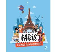 Paris l'histoire de ses monuments