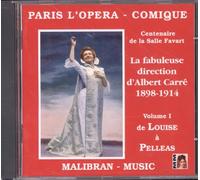 Paris L'OpÉra-Comique Vol 1Les CrÉations 1900-1902