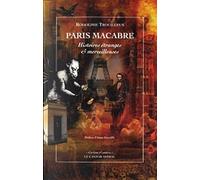 Paris macabre - Histoires étranges et merveilleuses
