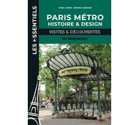 Paris métro, histoire et design Visites & découvertes - Sybil Canac - Indispensable - broché - Guide