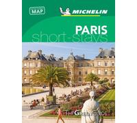 Paris - Michelin Green Guide Short Stays