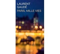 Paris, mille vies