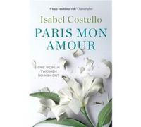 Paris Mon Amour by Isabel Costello Isabel Costello, (Auteur)