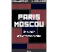 Paris-Moscou Nicolas Lebourg (Coauteur), Olivier Schmitt (Coauteur)