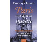 Paris Mystérieux Et Insolite