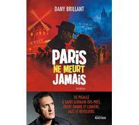 Paris ne meurt jamais - Dany Brillant - Éditions du Rocher - ebook (ePub) - Roman