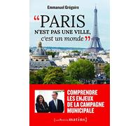 Paris n'est pas une ville, c'est un monde