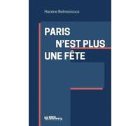 Paris n'est plus une fête - Hacène Belmessous - Les Voix Urbaines - broché - Guide